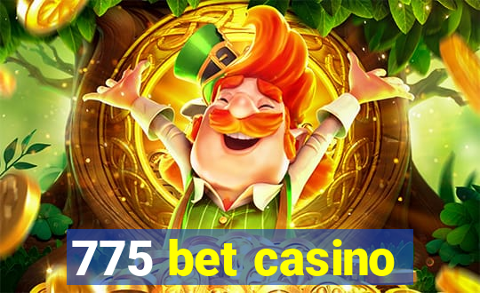 775 bet casino